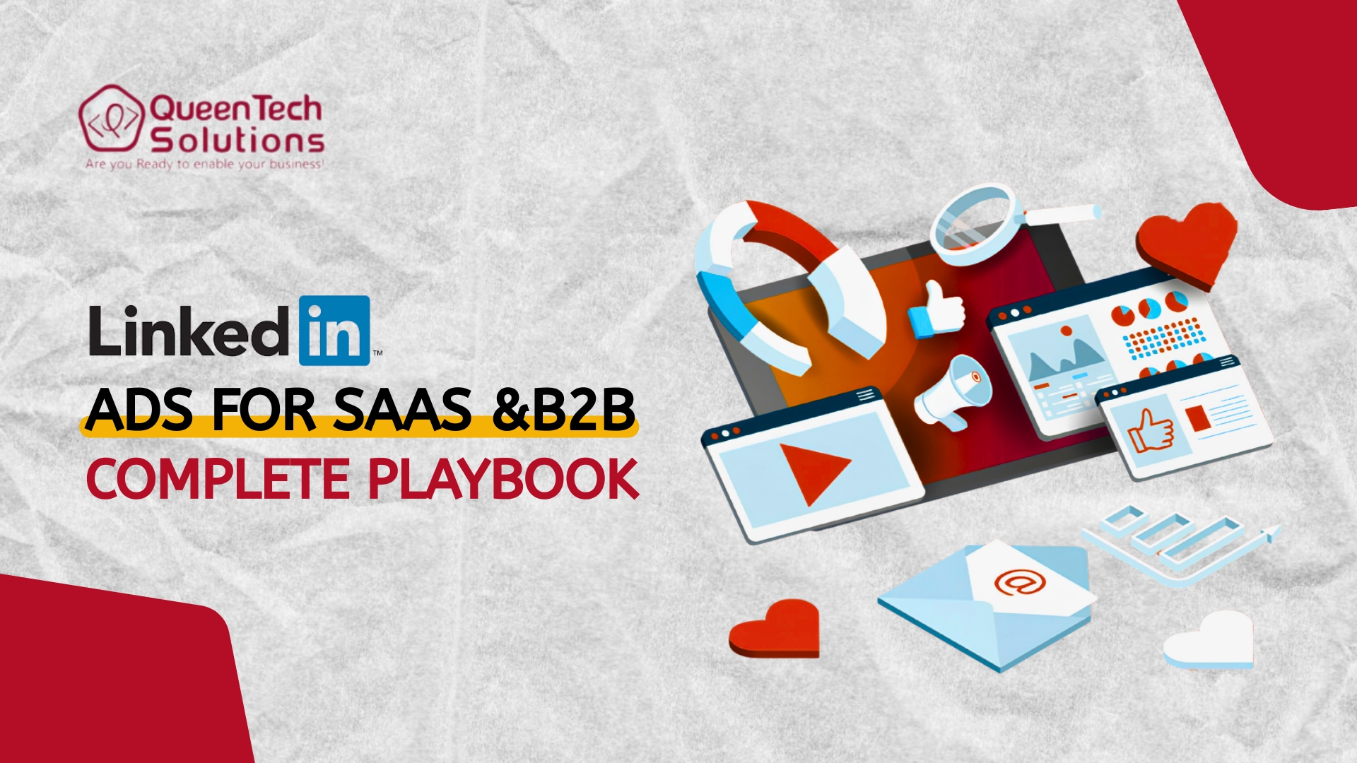LinkedIn Ads for SaaS & B2B — Complete Playbook - Queen Tech Solutions